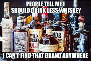 Drink less whiskey meme