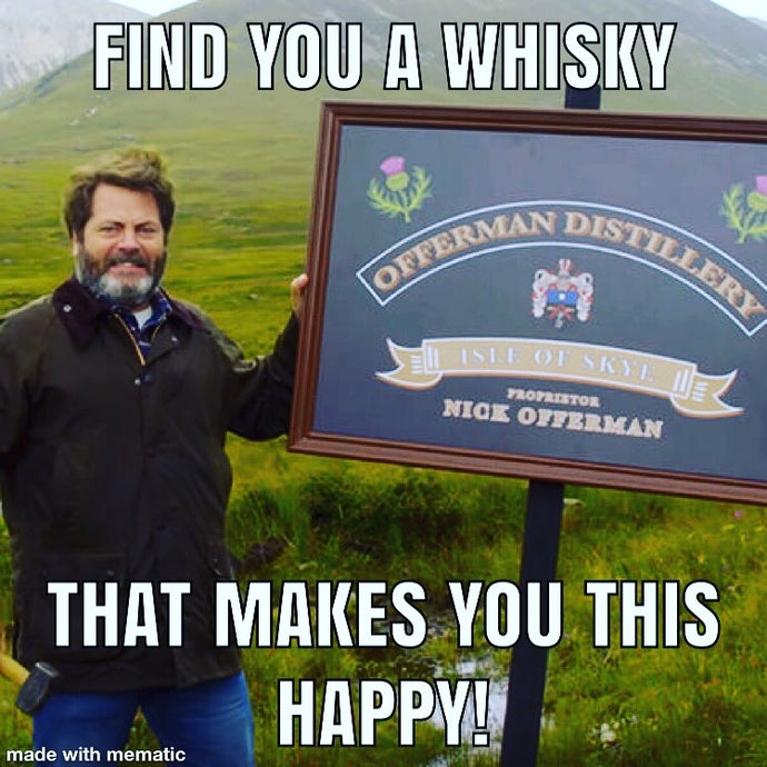 Find you a whisky...